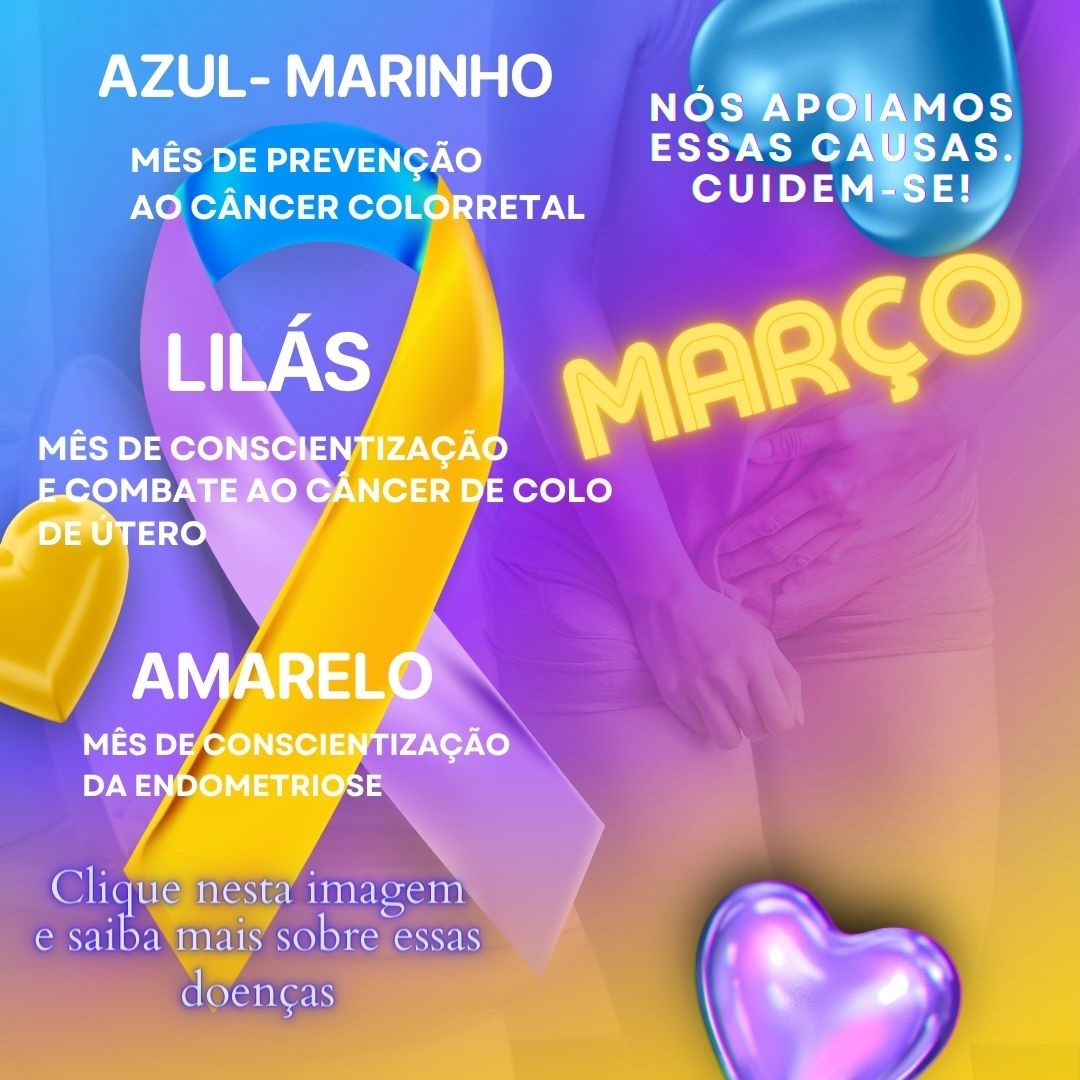 CAMPANHAS: MARÇO AZUL-MARINHO, LILÁS E AMARELO