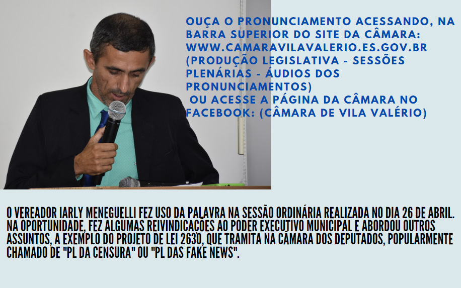 VEREADOR IARLY MENEGUELLI SOLICITA PROVIDÊNCIAS AO PODER EXECUTIVO, TECE COMENTÁRIOS SOBRE O PROJETO DE LEI 2630, QUE TRAMITA NA CÂMARA DOS DEPUTADOS, POPULARMENTE CHAMADO DE 